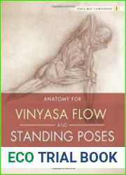 Anatomy for Vinyasa Flow and Standing Poses