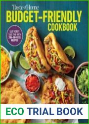 Taste of Home Budget-Friendly Cookbook 220+ recipes that cut costs, beat the clock and always get thumbs-up approval