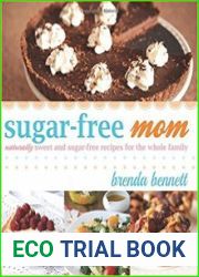 Sugar-free Mom Naturally Sweet and Sugar-free Recipes for the Whole Family
