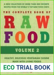 The Complete Book of Raw Food, Volume 2