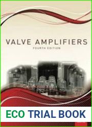 Valve Amplifiers, Fourth Edition