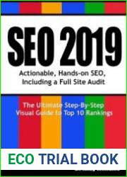 SEO 2019 Actionable, Hands-on SEO, Including a Full Site Audit (Webmaster Series Book 1)
