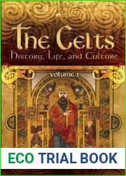 The Celts History, Life, and Culture