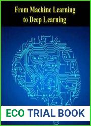 From Machine Learning To Deep Learning