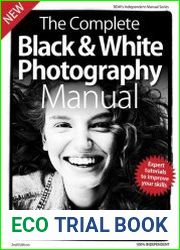 Complete Black & White Photography Manual