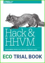 Hack and HHVM Programming Productivity Without Breaking Things