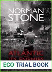 The Atlantic and Its Enemies A History of the Cold War