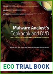 Malware Analyst|s Cookbook and DVD Tools and Techniques for Fighting Malicious Code