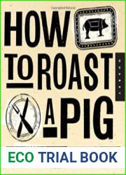 How to Roast a Pig