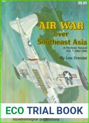 Air War over Southeast Asia A Pictorial Record Vol.1 1962-1966 (Squadron Signal 6034)
