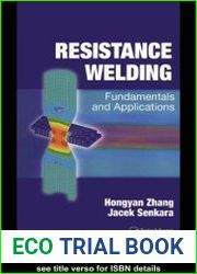 Resistance Welding Fundamentals and Applications