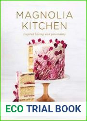 Magnolia Kitchen Inspired Baking with Personality