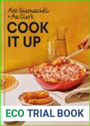 Cook It Up Bold Moves for Family Foods A Cookbook