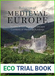 Buildings of Medieval Europe Studies in Social and Landscape Contexts of Medieval Buildings