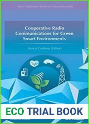 Cooperative Radio Communications for Green Smart Environments