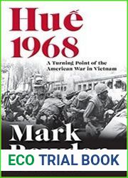 Hue 1968 A Turning Point of the American War in Vietnam