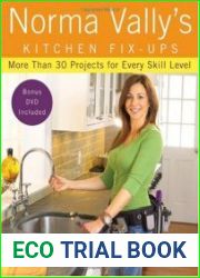 Norma Vally|s Kitchen Fix-Ups More than 30 Projects for Every Skill Level