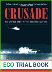 Crusade The Untold Story of the Persian Gulf War