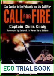 Call For Fire Sea Combat in the Falklands and the Gulf War