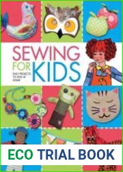 Sewing for Kids Easy Projects to Sew at Home