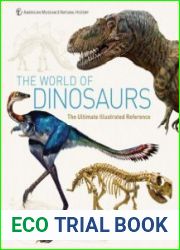 The World of Dinosaurs An Illustrated Tour
