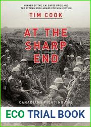 At the sharp end Canadians fighting the Great War, 1914-1916