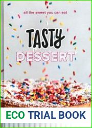 Tasty Dessert All the Sweet You Can Eat