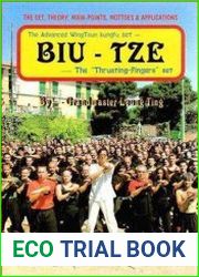 Biu-Tze The "Thrusting-Fingers" -The Advanced WingTsun kungfu set. The Set, Theory, Main Points, Mottos & Applications