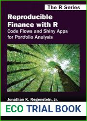 Reproducible Finance with R Code Flows and Shiny Apps for Portfolio Analysis