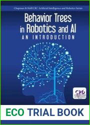 Behavior Trees in Robotics and Al An Introduction