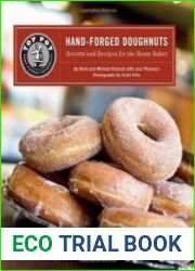 Top Pot Hand-Forged Doughnuts Secrets and Recipes for the Home Baker