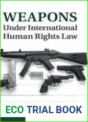 Weapons under International Human Rights Law