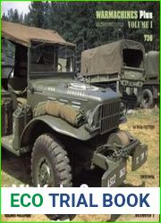 Willy|s, Dodge, GMC|s, Diamond T (Warmachines Pus Volume I, Military Photofile 736)