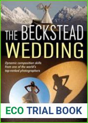 The Beckstead Wedding Dynamic Composition Skills From One of the World|s Top-Ranked Photographers