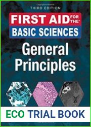 First Aid for the Basic Sciences General Principles, Third Edition