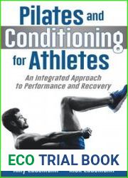 Pilates Conditioning for Athletes An Integrated Approach to Performance and Recovery
