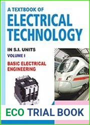 A Textbook of Electrical Technology in S.I. Units, Vol. 1 Basic Electrical Engineering