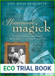 Homemade Magick The Musings & Mischief of a Do-It-Yourself Magus
