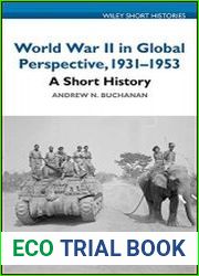World War II in Global Perspective, 1931-1953 A Short History