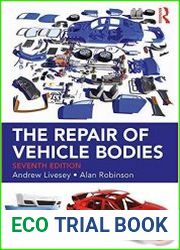 The Repair of Vehicle Bodies Seventh Edition