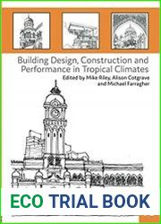 Building Design, Construction and Performance in Tropical Climates