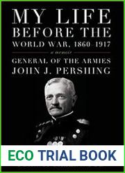 My Life before the World War, 1860–1917