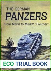 The German Panzers From Mark I To Mark V "Panther" (Armor Series №2)