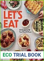 Let|s Eat 101 Recipes to Fill Your Heart & Home