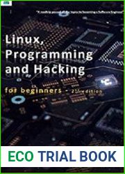 Linux, Programming and Hacking for Beginners, 2nd Edition