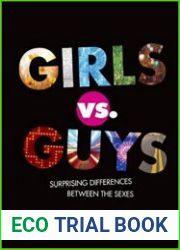 Girls Vs. Guys Surprising Differences Between the Sexes
