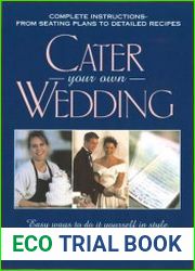 Cater your own wedding easy ways to do it yourself in style