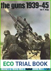 Ballantine|s Illustrated History of World War II, Weapons Book No 11 - The Guns 1939-45