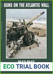 Guns on the Atlantic Wall 1942-1945 (Schiffer Military/Aviation History)