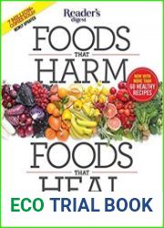 Foods That Harm, Foods That Heal What to Eat to Beat Disease and Live Longer